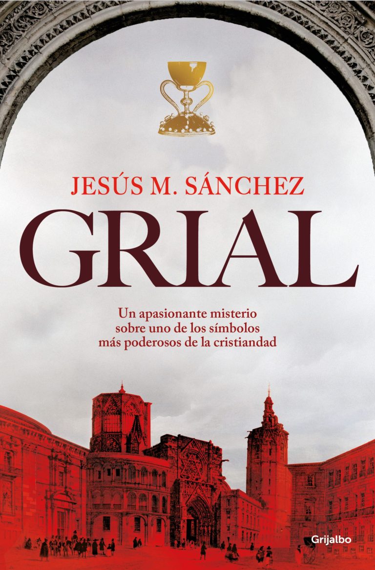 «Grial» de Jesús M. Sánchez: La reliquia que destruye todos los silencios